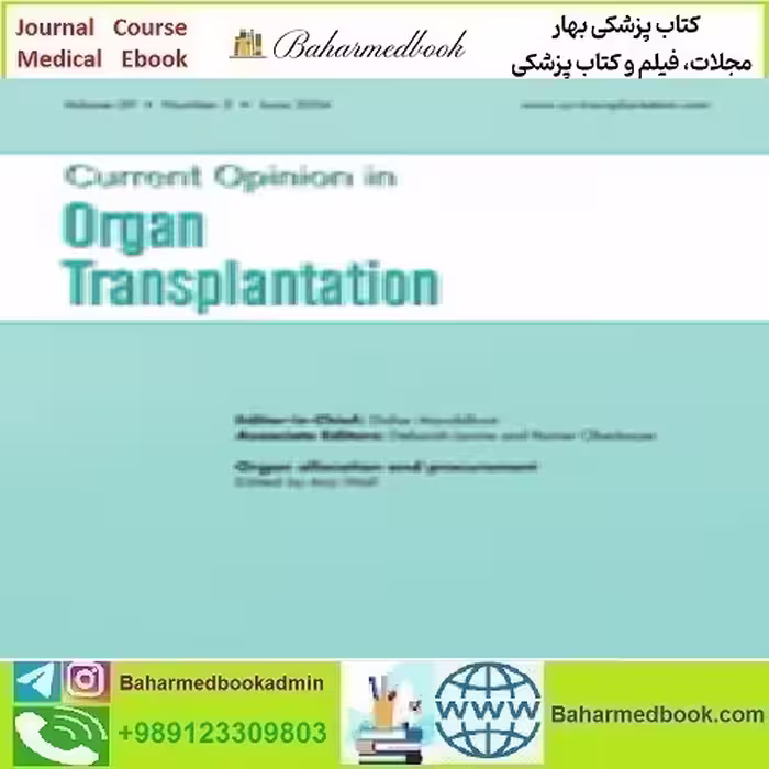 Current Opinion in Organ Transplantation Volume 29 1 to 3 2024