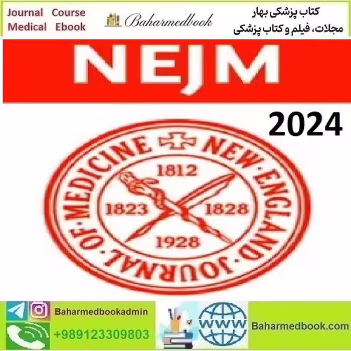 New England Journal of Medicine (NEJM) 2024 Full Archives