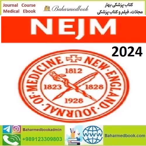 New England Journal of Medicine (NEJM) 2024 Full Archives
