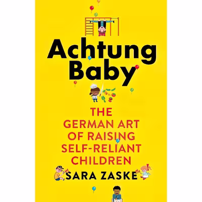 کتاب Achtung Baby اثر Sara Zaske انتشارات Piatkus