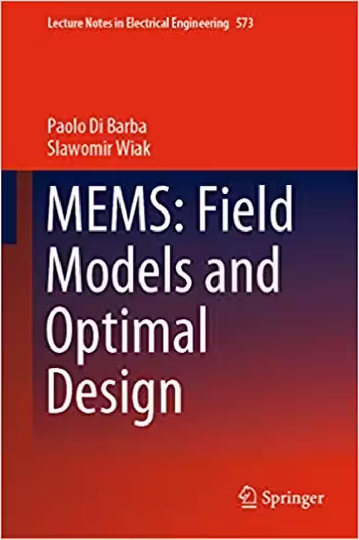 󾕇 دانلود کتاب Mems Field Models And Optimal Design, 2020 - دانلود کتاب های دانشگاهی