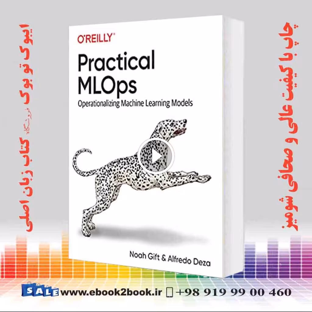 Practical MLOps : Operationalizing Machine Learning Models
