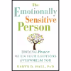 کتاب The Emotionally Sensitive Person اثر Karyn D. Hall انتشارات New Harbinger Publications