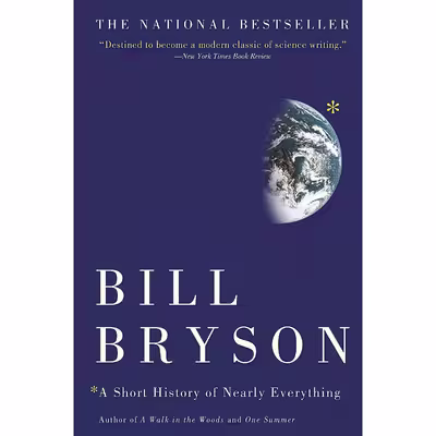 کتاب A Short History of Nearly Everything اثر Bill Bryson انتشارات Crown
