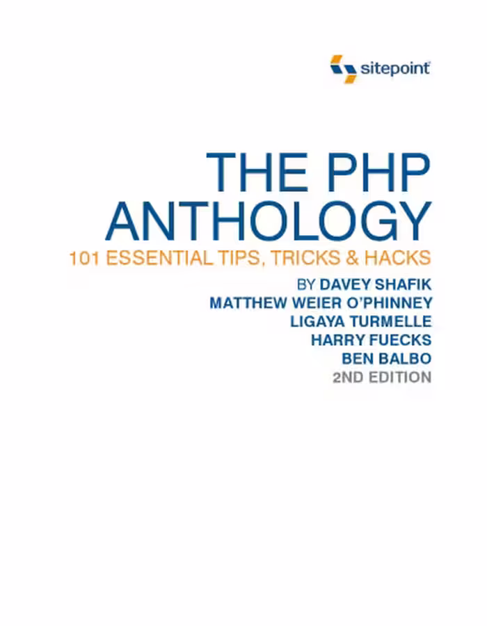 خرید و دانلود نسخه کامل کتاب The PHP anthology : 101 essential tips, tricks &amp; hacks