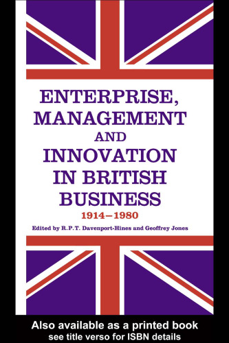 خرید و دانلود نسخه کامل کتاب Enterprise, Management and Innovation in British Business, 1914-80