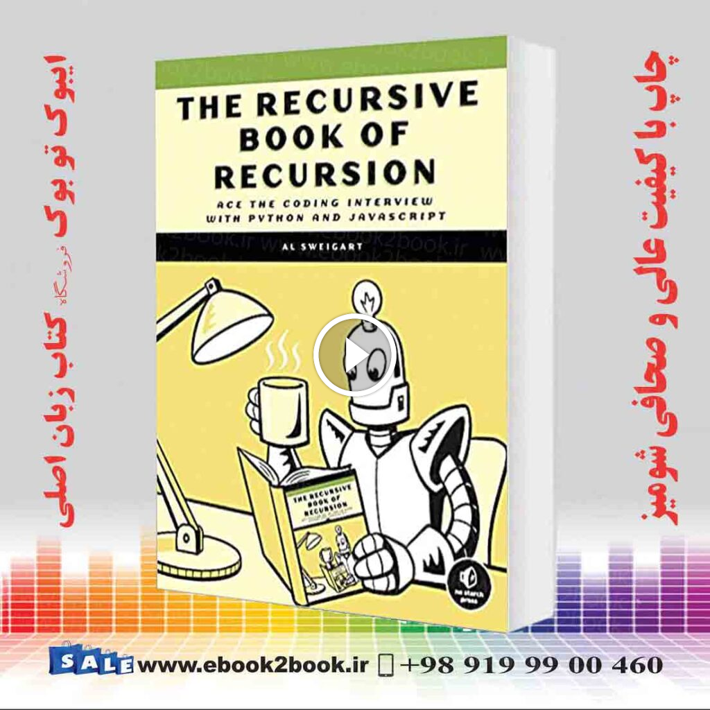 The Recursive Book of Recursion : Ace the Coding Interview with Python and JavaScript