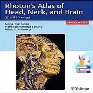 Rhoton’s Atlas of Head Neck and Brain 2D and 3D Images 1ed   Images at 2€ - کتاب پزشکی بهار
