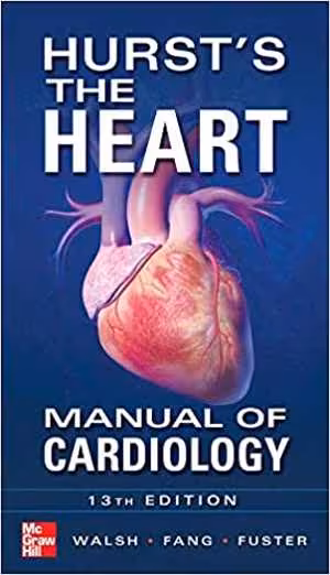 [PDF] دانلود کتاب Hurst's The Heart. Manual Of Cardiology, 13th ed, 2013