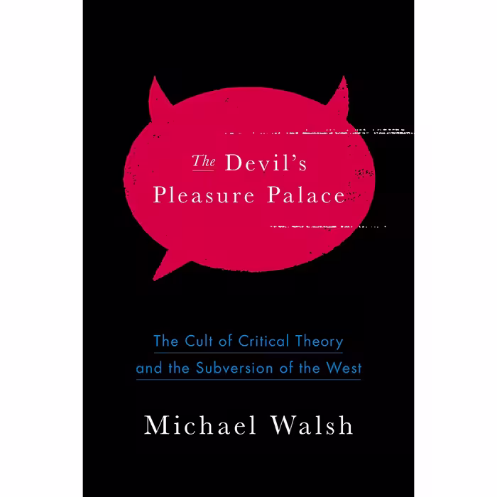 کتاب The Devil,s Pleasure Palace اثر Michael Walsh انتشارات Encounter Books