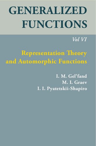 خرید و دانلود نسخه کامل کتاب Generalized Functions, Volume VI: Representation Theory and Automorphic Functions