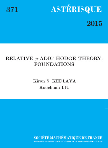 خرید و دانلود نسخه کامل کتاب Relative P-adic Hodge Theory: Foundations
