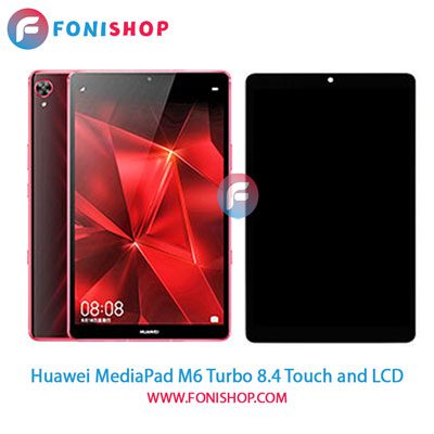 تاچ ال سی دی اصلی تبلت هواوی Huawei MediaPad M6 Turbo 84