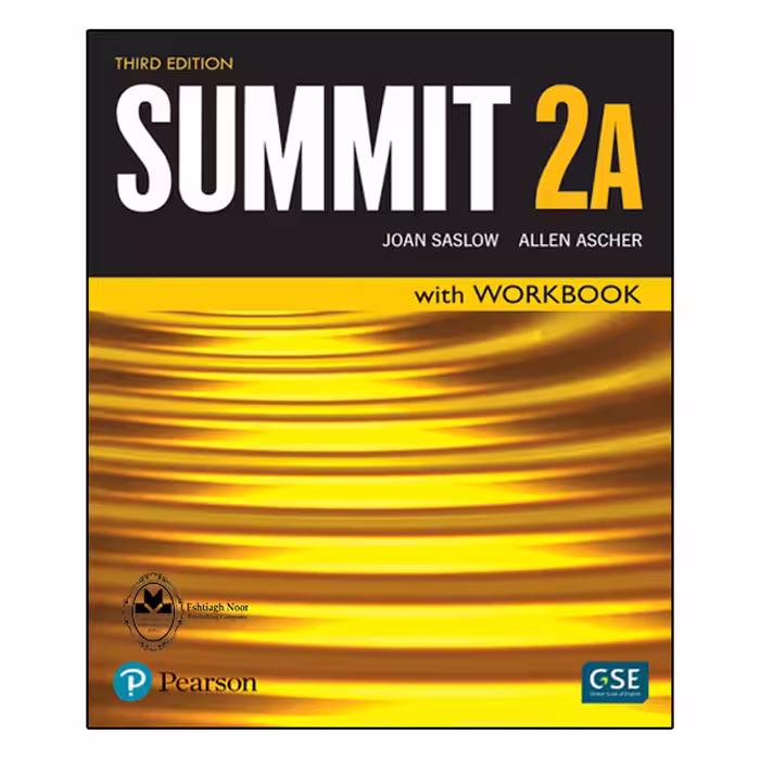 کتاب Summit 2A اثر Joan Saslow And Allen Ascher انتشارات اشتیاق نور