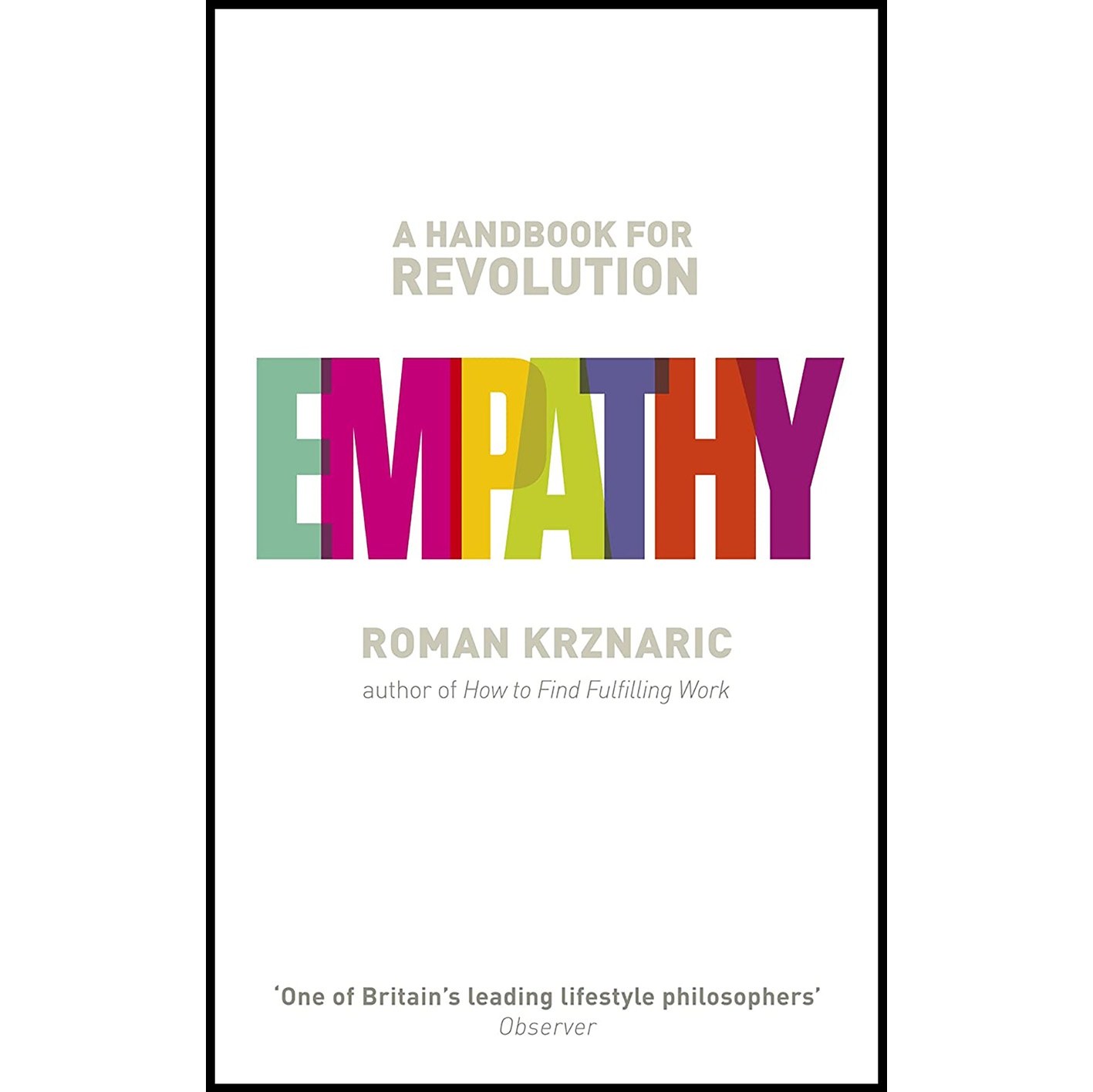 کتاب زبان اصلی Empathy اثر Roman Krznaric انتشارات Leadstart Publishing