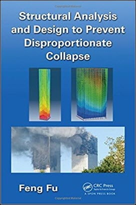  Fu F., Structural Analysis and Design to Prevent Disproportionate Collapse, 2016 - دانلود کتاب های دانشگاهی