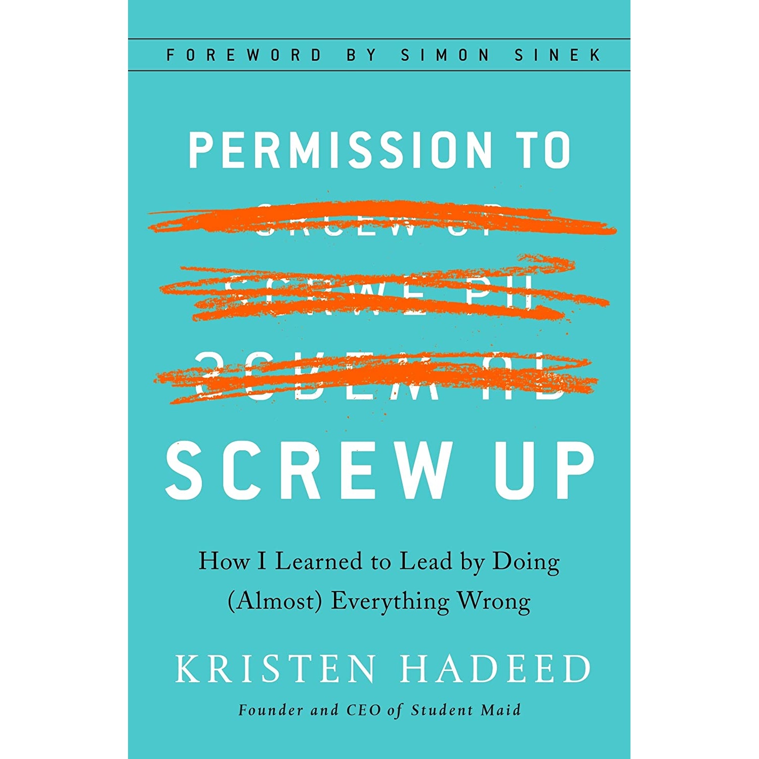 کتاب Permission To Screw Up Mr-Exp اثر Kristen Hadeed انتشارات Portfolio