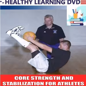 CORE STRENGTH AND STABILIZATION FOR ATHLETES Course-Video at 8€ - کتاب پزشکی بهار