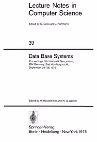 خرید و دانلود نسخه کامل کتاب Data Base Systems: Proceedings, 5th Informatik Symposium, IBM Germany, Bad Homburg v.d.H., September 24–26, 1975