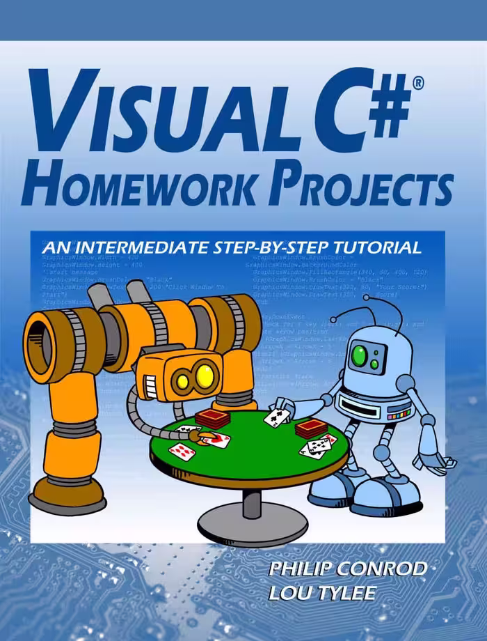 خرید و دانلود نسخه کامل کتاب Visual C# Homework Projects: An Intermediate Step-By-Step Tutorial