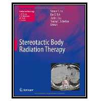 کتاب Stereotactic Body Radiation Therapy اثر جمعی از نویسندگان انتشارات مؤلفین طلایی