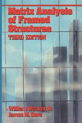  W. Weaver Jr., Matrix Analysis of Framed Structures, 3rd ed, 1990 - دانلود کتاب های دانشگاهی