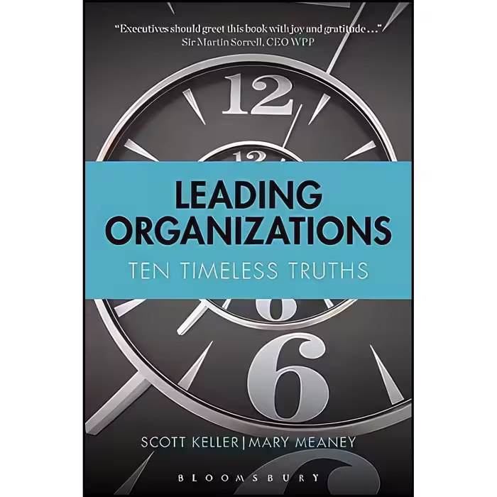 کتاب زبان اصلی Leading Organizations اثر Scott Keller and Mary Meaney