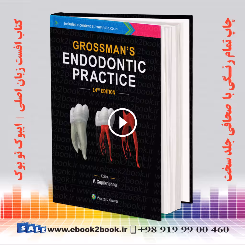 Grossman’s Endodontic Practice 14th edition