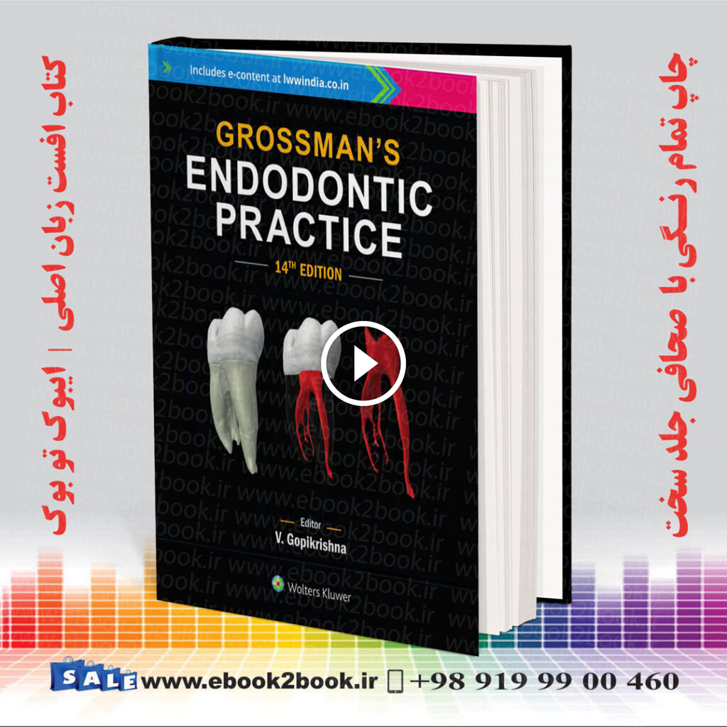 Grossman’s Endodontic Practice 14th edition