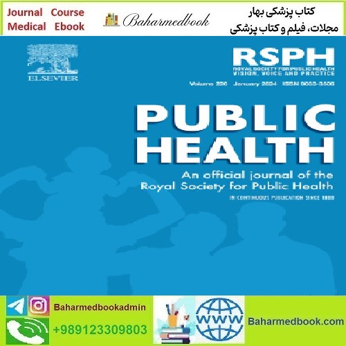 Public Health Volume 178 to 189 2020 TRUE PDF price 8€ - کتاب پزشکی بهار