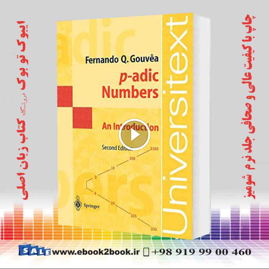 p-adic Numbers: An Introduction 2nd Edition