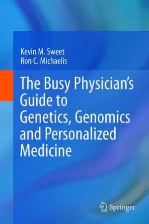 󾕇 دانلود کتاب The Busy Physician’S Guide To Genetics, Genomics And Personalized Medicine, 2011 - دانلود کتاب های دانشگاهی