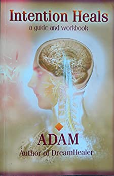 خرید و دانلود نسخه کامل کتاب Intention Heals: A Guide and Workbook -   pdf