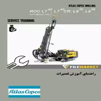 راهنماي آموزش تعمیرات حفاري اطلس کپکو مدل ROC L7(40),L7(40)CR,L8(30),L6(30)