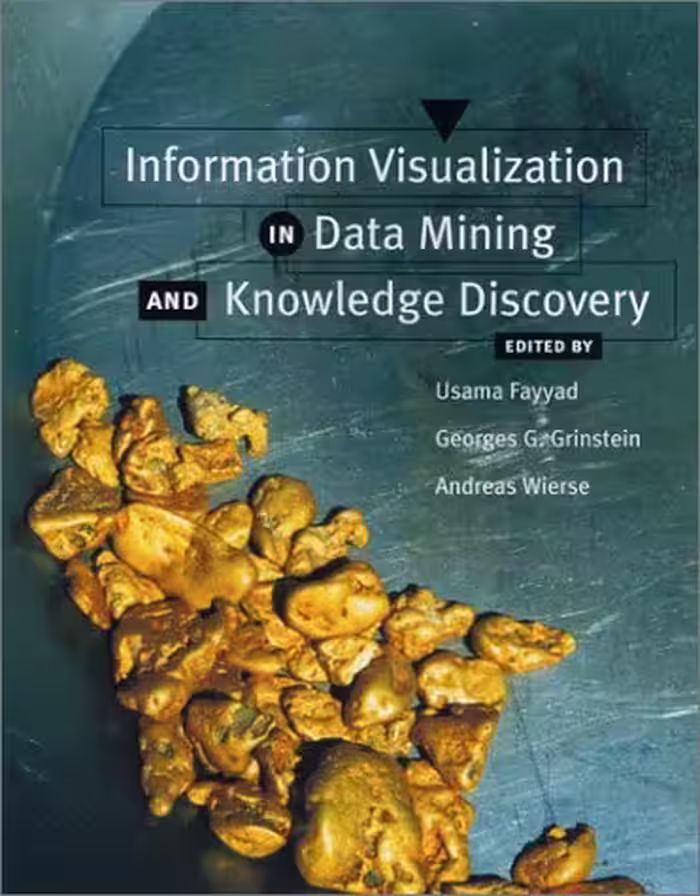 خرید و دانلود نسخه کامل کتاب Information Visualization in Data Mining and Knowledge Discovery (The Morgan Kaufmann Series in Data Management Systems)