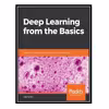 کتاب Deep Learning from the Basics اثر Saitoh Koki انتشارات مؤلفین طلایی