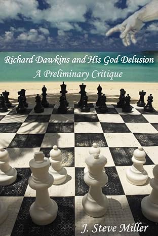 خرید و دانلود نسخه کامل کتاب Richard Dawkins and His God Delusion: A Preliminary Critique of His Truth Claims -   PDF