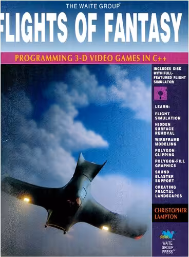 خرید و دانلود نسخه کامل کتاب Flights of Fantasy: Programming 3d Video Games in C