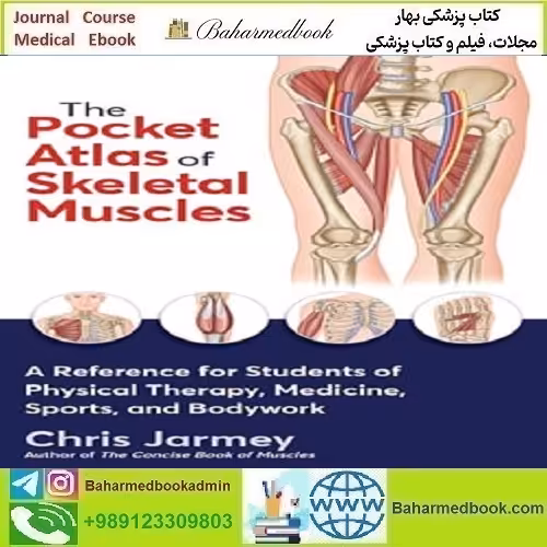 The Pocket Atlas of Skeletal Muscles 2024 TRUE دانلود کتاب الکترونیکی