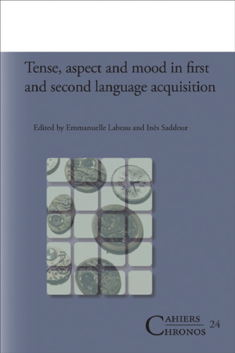 خرید و دانلود نسخه کامل کتاب Tense, Aspect and Mood in First and Second Language Acquisition