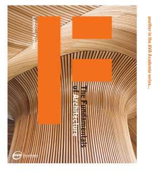  دانلود کتاب The Fundamentals Of Architecture, 2007 - دانلود کتاب های دانشگاهی