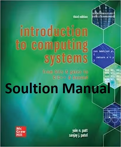 خرید و دانلود نسخه کامل کتاب [Soultion Manual] Introduction to Computing Systems: From Bits &amp; Gates to C/C   &amp; Beyond (3rd edition) - Word