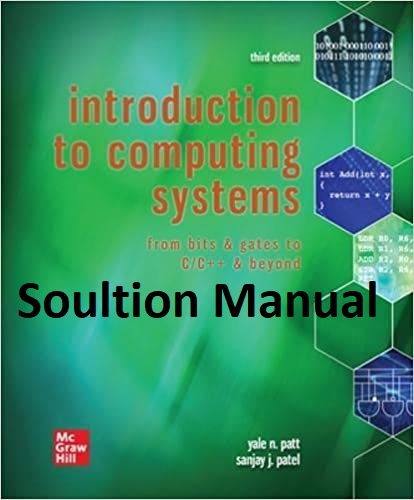 خرید و دانلود نسخه کامل کتاب [Soultion Manual] Introduction to Computing Systems: From Bits &amp; Gates to C/C   &amp; Beyond (3rd edition) - Word