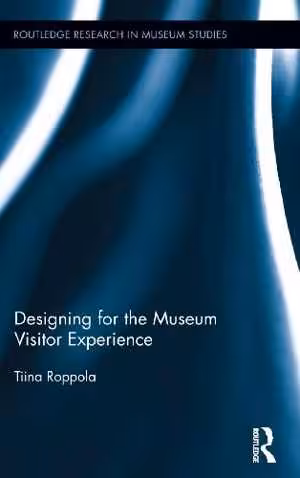 󾕇 دانلود کتاب Designing For The Museum Visitor Experience, 2012 - دانلود کتاب های دانشگاهی