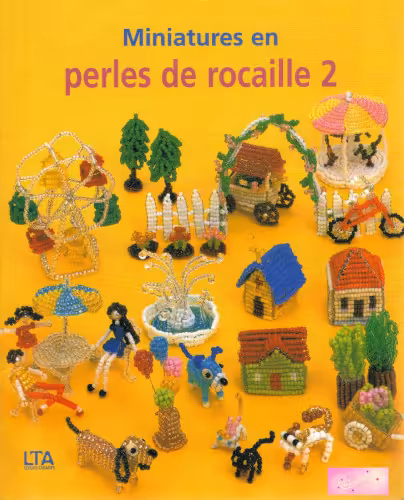 خرید و دانلود نسخه کامل کتاب Miniatures en perles de rocaille, Vol.2