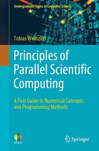 خرید و دانلود نسخه کامل کتاب Principles of Parallel Scientific Computing: A First Guide to Numerical Concepts and Programming Methods
