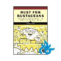 خرید و قیمت کتاب Rust for Rustaceans از فروشگاه کادن