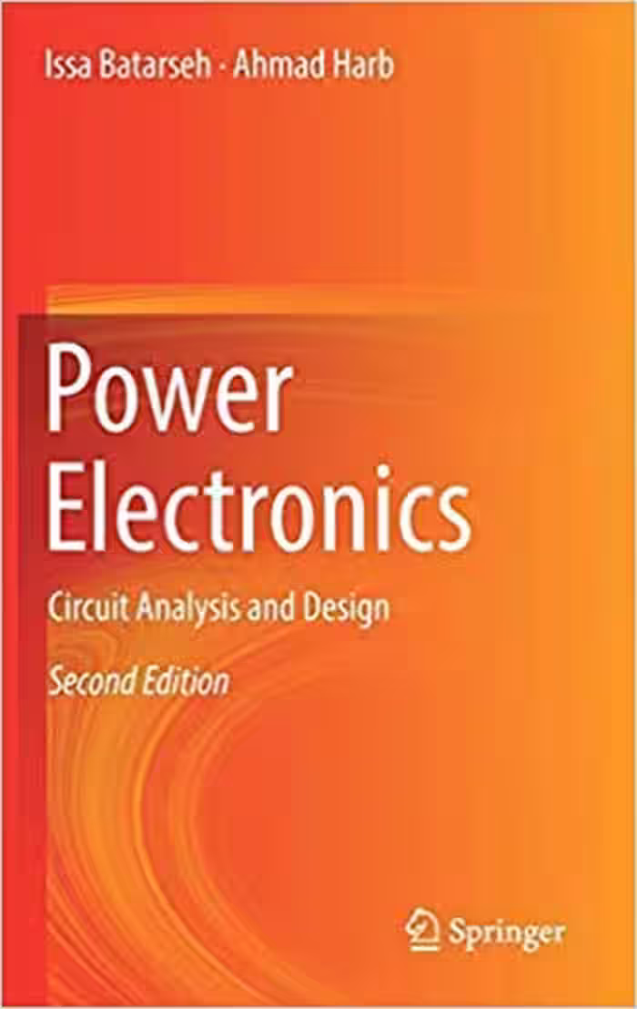 󾕇 دانلود کتاب Power Electronics - Circuit Analysis And Design, 2nd ed, 2018 - دانلود کتاب های دانشگاهی