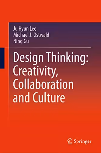 خرید و دانلود نسخه کامل کتاب Design Thinking: Creativity, Collaboration and Culture - Pdf