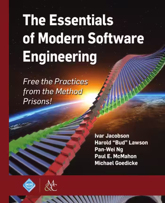 خرید و دانلود نسخه کامل کتاب The Essentials Of Modern Software Engineering: Free The Practices From The Method Prisons!